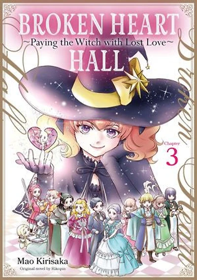 Broken Heart Hall ~Paying the Witch with Lost Love~ (3)