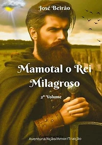 Mamotal o Rei Milagroso: Mamotal, #2