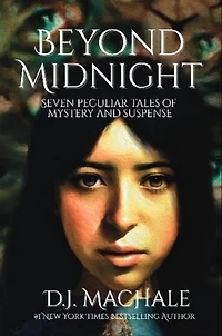 Beyond Midnight: Seven Peculiar Tales of Mystery and Suspense
