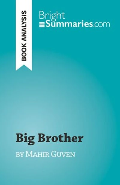 Big Brother: by Mahir Guven