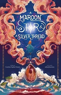 A Maroon Star & A Silver Thread