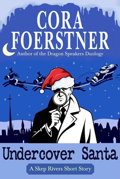Undercover Santa: A Skep Rivers PI Short Story