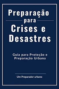 Preparação Para Crises E Desastres