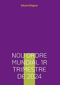 Nou ordre mundial 1r trimestre de 2024