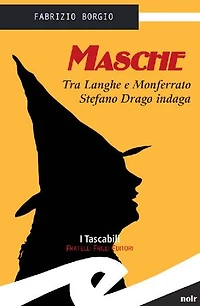 Masche: Tra Langhe e Monferrato Stefano Drago indaga