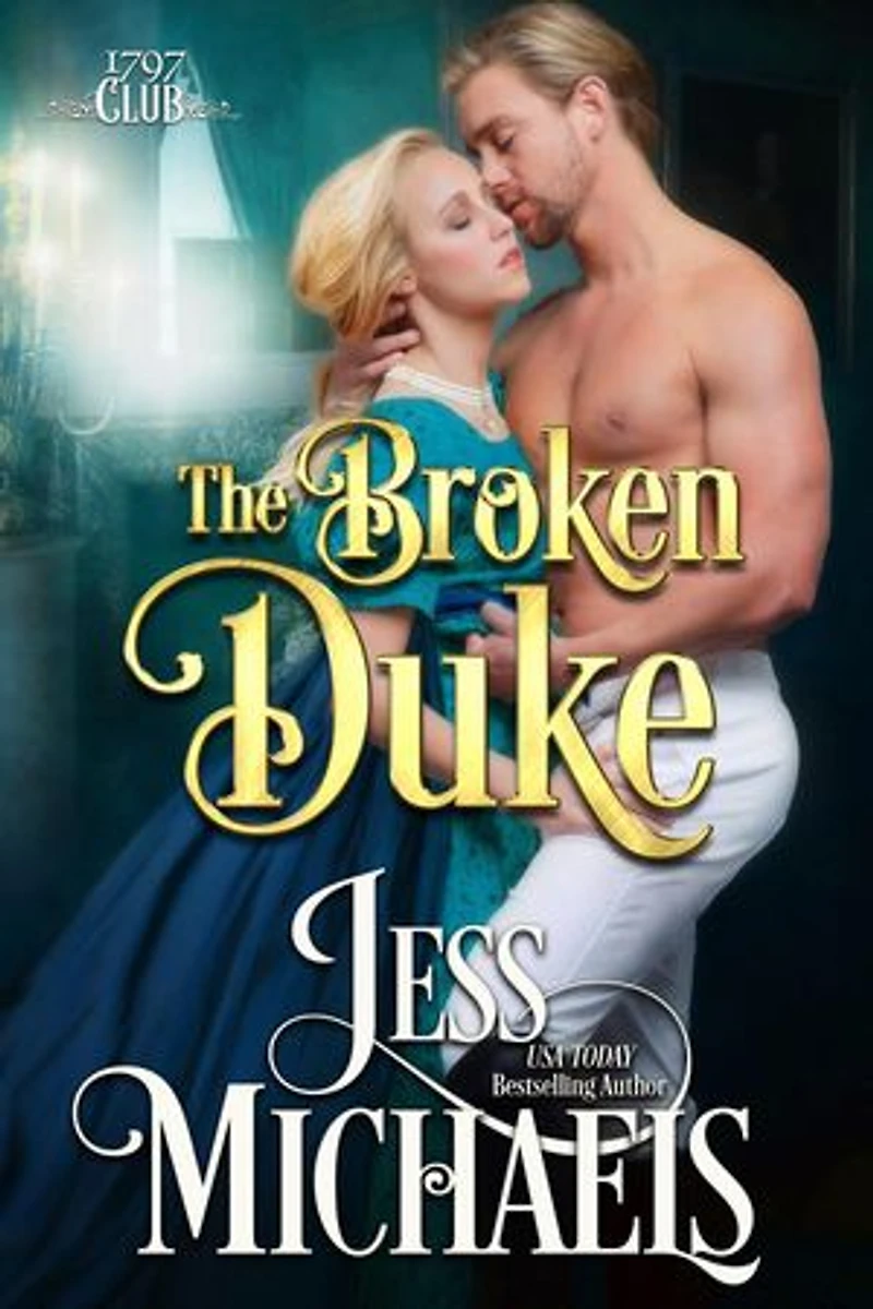 The Broken Duke: The 1797 Club, #3