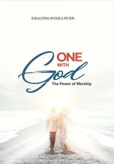 One With God: The Power of Worship