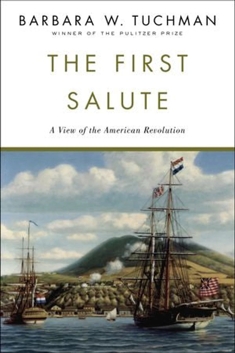 The First Salute: A View Of American Revolution