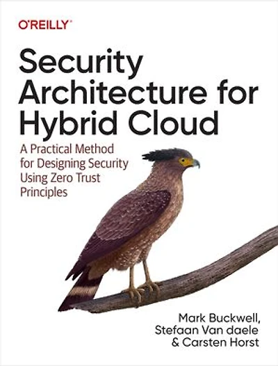 Security Architecture for Hybrid Cloud: A Practical Method Designing Using Zero Trust Principles