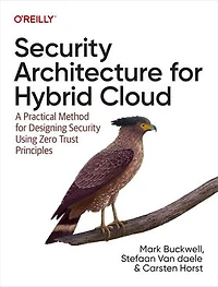 Security Architecture for Hybrid Cloud: A Practical Method Designing Using Zero Trust Principles