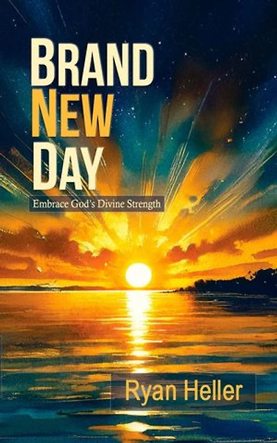 Brand New Day: Embrace God's Divine Strength