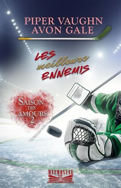 Les meilleurs ennemis: Saison des amours, #2