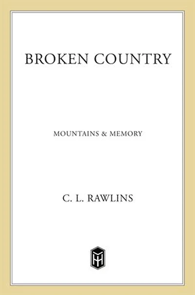 Broken Country: Mountains And Memory