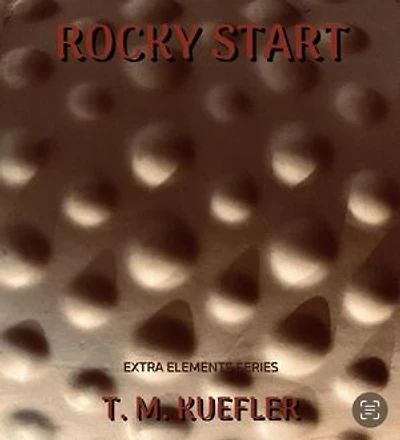 Rocky Start: Extra Elements Series, #23
