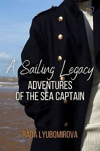 A Sailing Legacy: Adventures of the Sea Captain