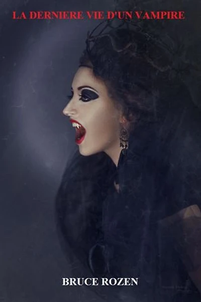 La dernière vie d'un vampire
