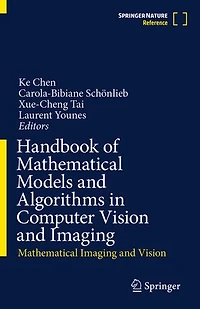 Handbook of Mathematical Models and Algorithms Computer Vision Imaging: Imaging