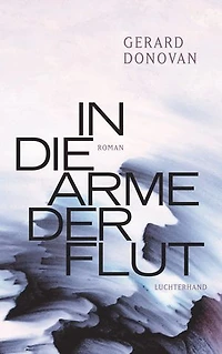 In die Arme der Flut: Roman