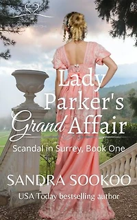 Lady Parker's Grand Affair: Scandal in Surrey, #1