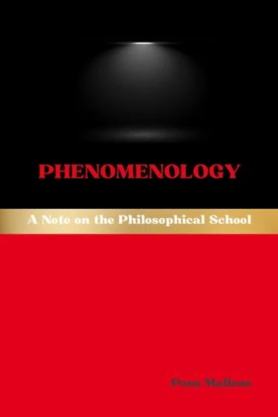Phenomenology: A Note on the Philosophical School