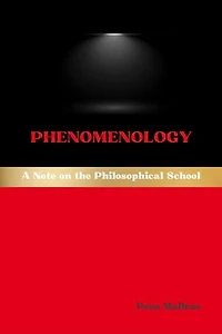 Phenomenology: A Note on the Philosophical School
