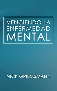 Venciendo la enfermedad mental