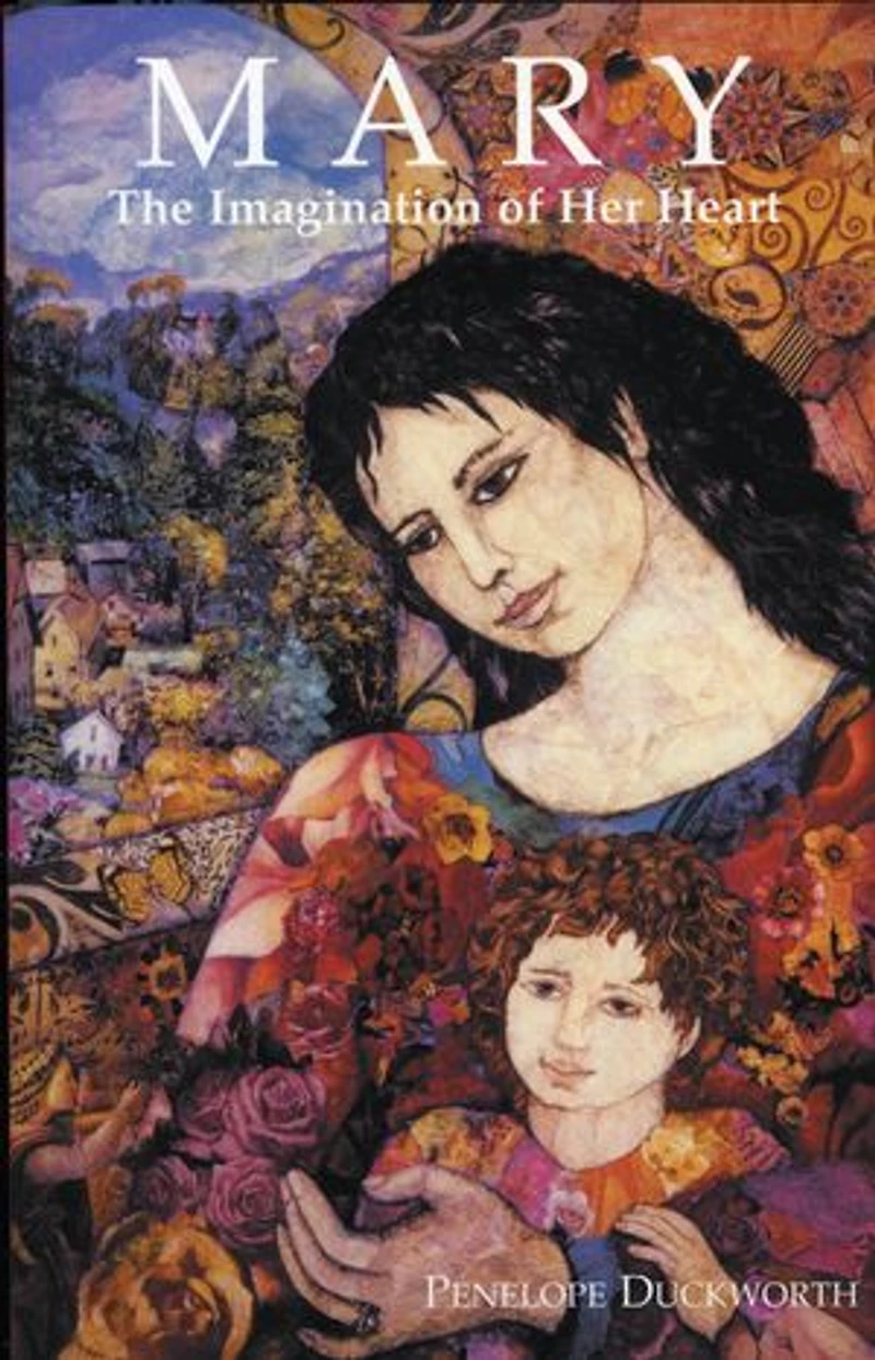 Mary: The Imagination Of Her Heart