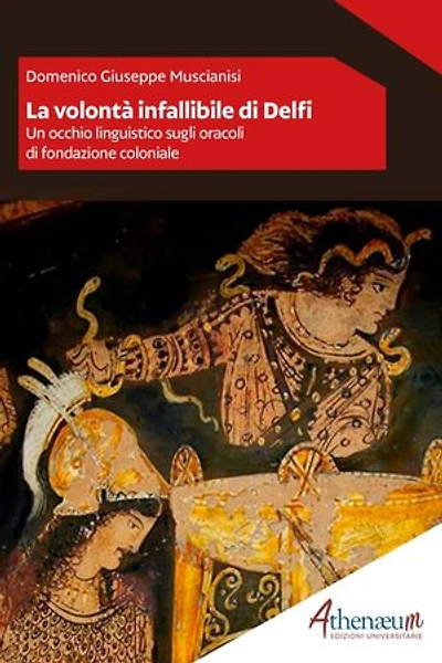 La volontà infallibile di Delfi: Un occhio linguistico sugli oracoli di fondazione coloniale