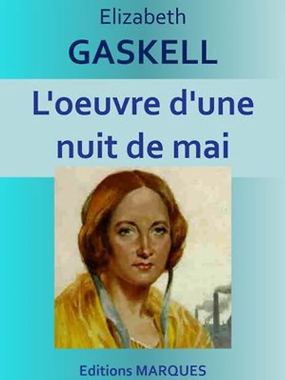 L'oeuvre d'une nuit de mai: Edition intégrale