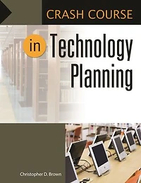 Crash Course Technology Planning