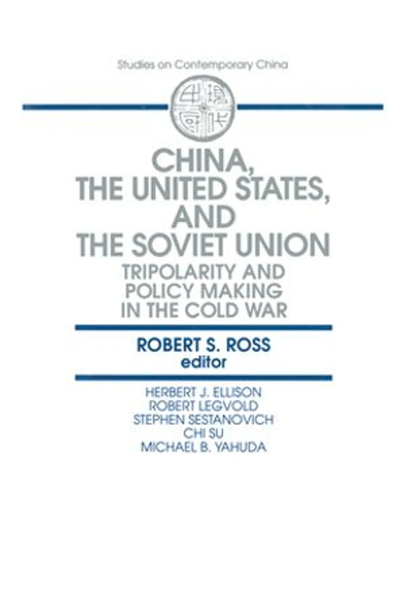 China, the United States and Soviet Union: Tripolarity Policy Making Cold War