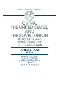 China, the United States and Soviet Union: Tripolarity Policy Making Cold War