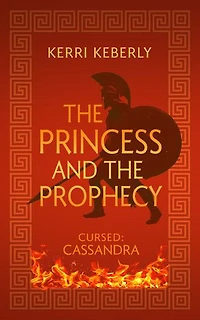 the Princess and Prophecy: An Apollo Cassandra Retelling