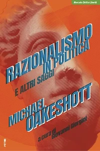 Razionalismo in politica e altri saggi
