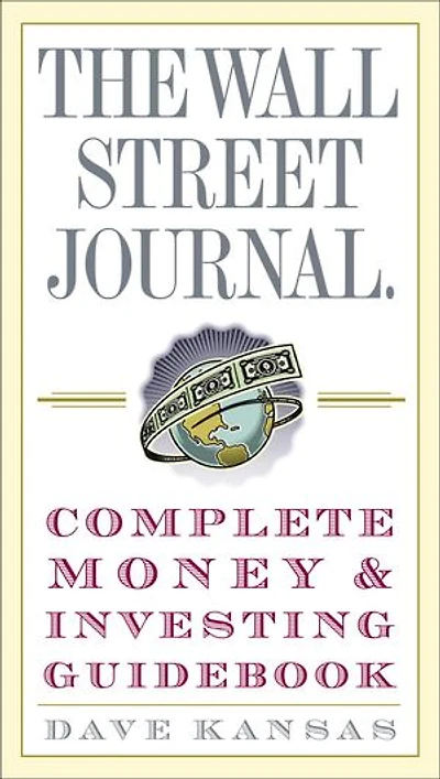 The Wall Street Journal Complete Money and Investing Guidebook