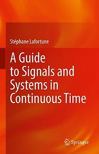 A Guide to Signals and Systems Continuous Time
