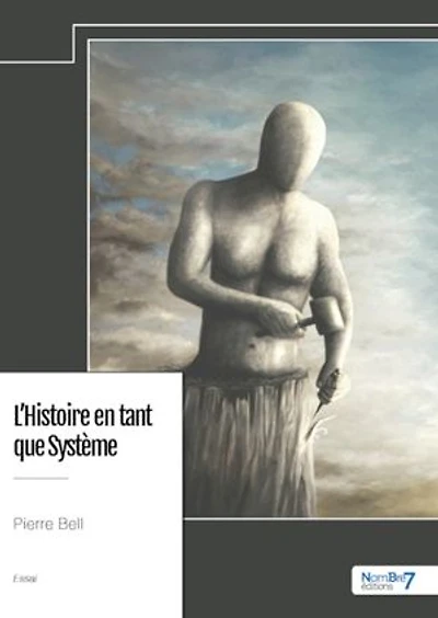 L' Histoire en tant que Système
