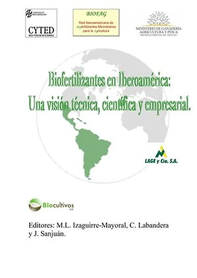 Biofertilizantes en Iberoamérica: una visión técnica, cientí­fica y empresarial