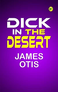 Dick in the Desert