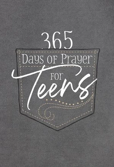 365 Days of Prayer for Teens: Daily Devotional
