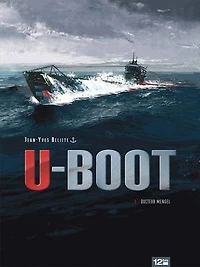 U-BOOT - Tome 01: Docteur Mengel