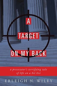 a Target on my Back: Prosecutor's Terrifying Tale of Life Hit List