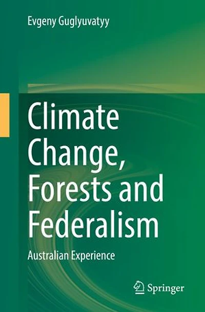 Climate Change, Forests And Federalism: Australian Experience