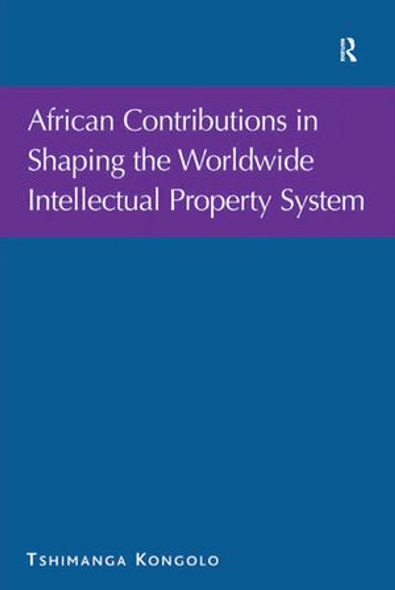 African Contributions Shaping the Worldwide Intellectual Property System
