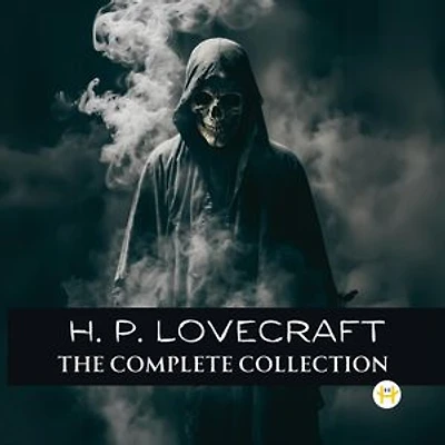 H. P. Lovecraft: The Complete Collection