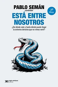 Está entre nosotros: ¿De dónde sale y hasta dónde puede llegar la extrema derecha que no vimos venir?