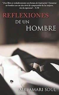 Reflexiones De Un Hombre