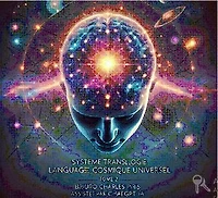 Neurocosmologie : Système de Traduction du Langage Cosmique Universel