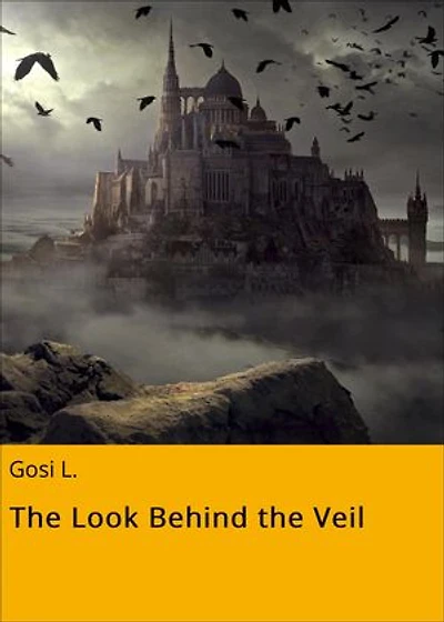 The Look Behind the Veil