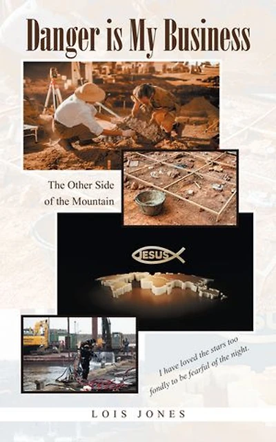 Danger is My Business: The Other Side of the Mountain